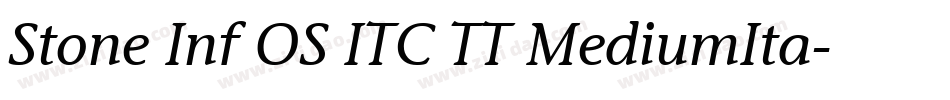 Stone Inf OS ITC TT MediumIta字体转换